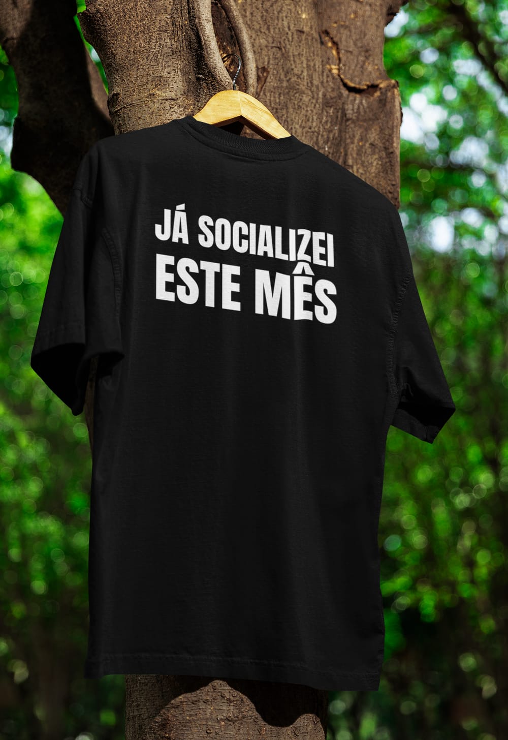 T-shirt “Já socializei este mês” – Pré-venda Exclusiva