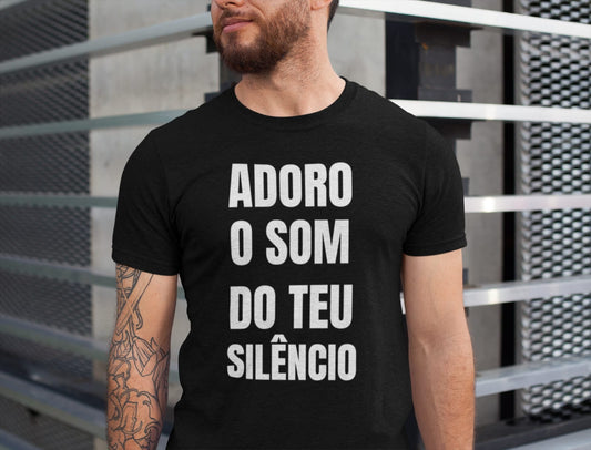 T-shirt “Adoro o som do teu silêncio” – Pré-venda Exclusiva